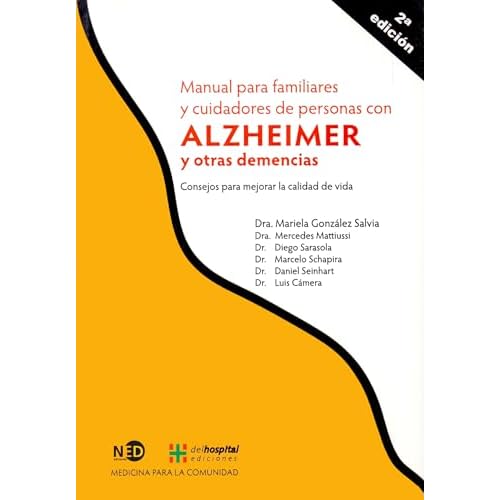 Alzheimer Y Otras Diferencias (2ª Ed.): Consejos para mejorar la calidad de vida: 1702 (MEDICINA PARA LA COMUNIDAD)