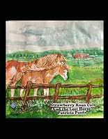 Strawberry Roan Colt and the Lost Horse B0DBH37R48 Book Cover