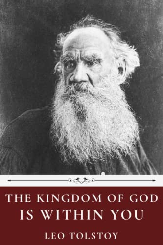 The Kingdom of God is Within You by Leo Tolstoy 1659549396 Book Cover