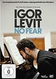 Igor Levit: No Fear!