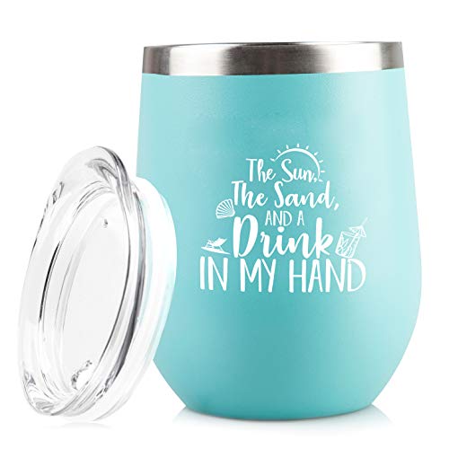 The Sun The Sand and A Drink In My Hand - Perfect Insulated Travel Cup for The Beach, Lake or Pool - 12 oz Stainless Steel Wine Glass Tumbler with Lid