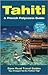 Tahiti & French Polynesia Guide 5th (fifth) edition Text Only