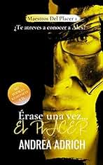 Érase una vez... EL PLACER.