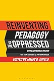 oppressed auf deutsch  Reinventing Pedagogy of the Oppressed: Contemporary Critical Perspectives (English Edition)