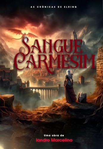 Sangue Carmesim : As crônicas de Elring