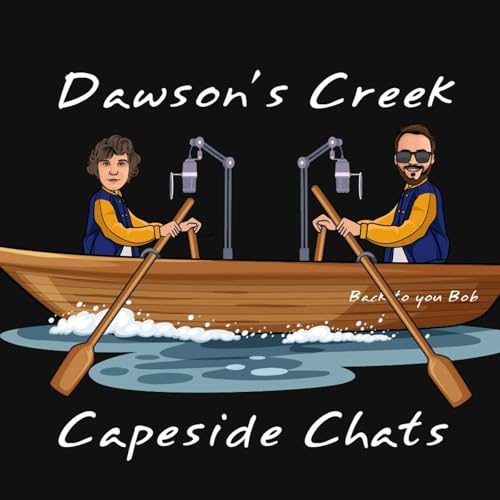 『Capeside Chats - a Dawson's Creek Podcast』のカバーアート