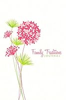 Family Traditions Journal 1503212653 Book Cover