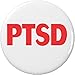 PTSD (Red) 1.25â€ Pinback Button Pin Medical Alert Posttraumatic Stress Disorder