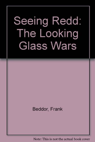 Seeing Redd: The Looking Glass Wars 1439585849 Book Cover