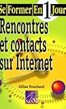  Rencontres et contacts sur Internet