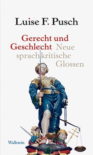 Preisvergleich Produktbild Gerecht und Geschlecht: Neue sprachkritische Glossen
