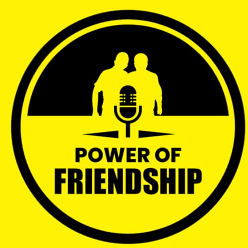 『The Power Of Friendship Podcast!』のカバーアート