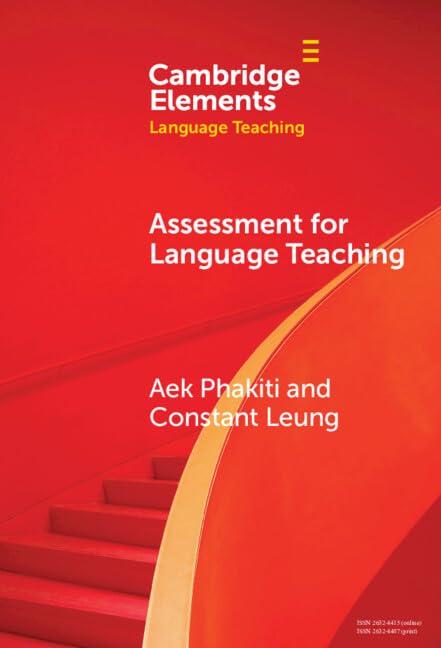 Assessment for Language Teaching (Elements in Language Teaching)
