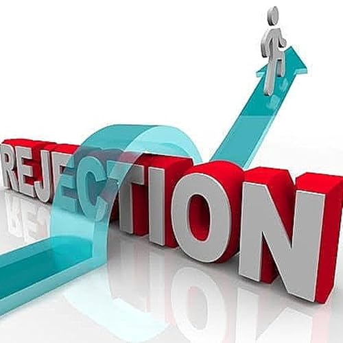 DEALING WITH REJECTION: part 2