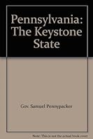 Pennsylvania: The Keystone State B004E9PF80 Book Cover