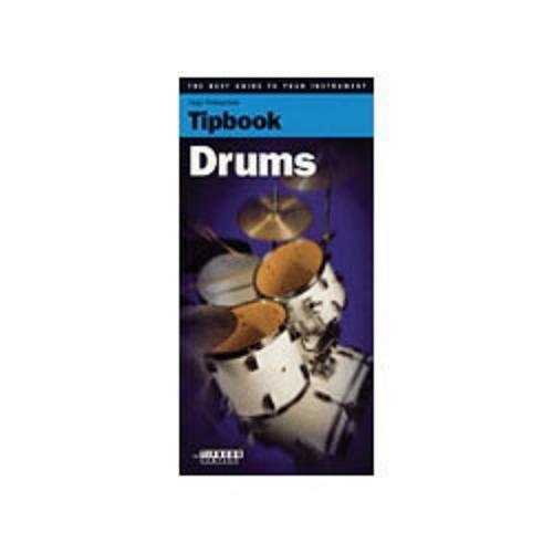 Tipbook Drums (The Best Guide to Your Instrument)