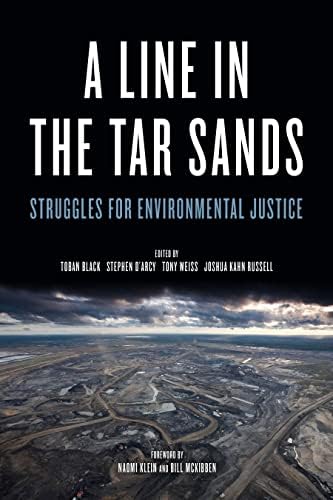 Line in the Tar Sands: Struggles for Environmental Justice Paperback – October 15, 2014