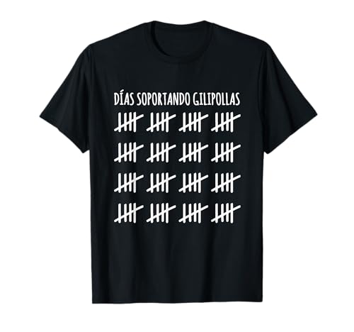 Camisas con Diseños Divertidos Co. Días Soportando Gilipollas - Frase Original Graciosa España Camiseta Negra Manga Corta Talla S Mujer