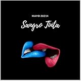  Sangro Tinta [Explicit]