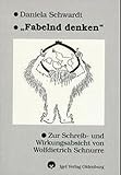  Fabelnd denken: Zur Schreib- und Wirkungsabsicht Wolfdietrich Schnurres (Literatur- und Medienwissenschaft)