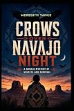 Crows Over Navajo Night: A Gripping Native American Mystery Thriller