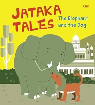 Paperback Jataka Tales the Elephant & the Dog Book