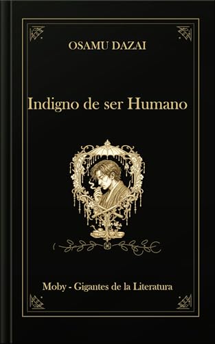 Indigno de ser Humano: Edición en español (Spanish Edition)