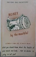 Money by the Mouthful 0933420005 Book Cover
