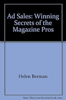 Ad Sales: Winning Secrets of the Magazine Pros, Volume 2 0964971623 Book Cover