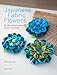 Produktbild Japanese Fabric Flowers: 65 Decorative Kanzashi Flowers to Make