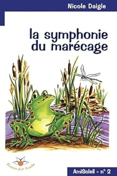Paperback LA SYMPHONIE DU MARECAGE [French] Book