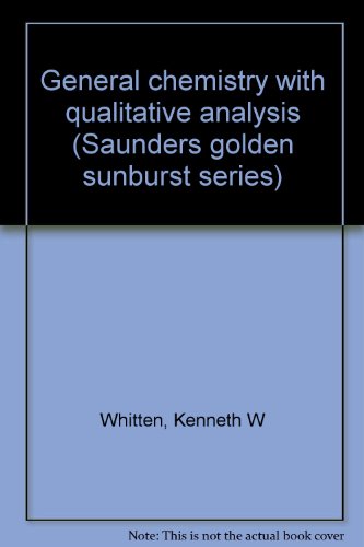 General Chemistry with Qualitative Analysis (Dr... 0030638275 Book Cover