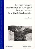  Les matériaux de construction en terre cuite dans les thermes de la Gaule Narbonnaise (Scripta Antiqua)