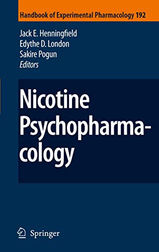 Nicotine Psychopharmacology (Handbook of Experimental Pharmacology, 192)