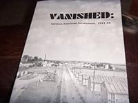 Vanished: German-American Internment, 1941-48 089279089X Book Cover
