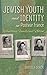 Jewish Youth and Identity in Postwar France: Rebuilding Family and Nation (The Modern Jewish Experience)