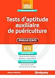  Tests d\'aptitude auxiliaire de puériculture: épreuve écrite