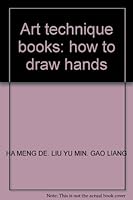 Art technique books: how to draw hands 7806852123 Book Cover