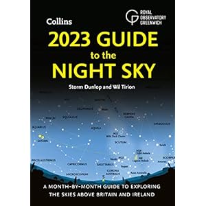 2023 Guide to the Night Sky: A month-by-month guide to exploring the skies above Britain and Ireland