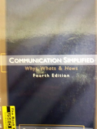 communication simplified (whys, whats, and hows)