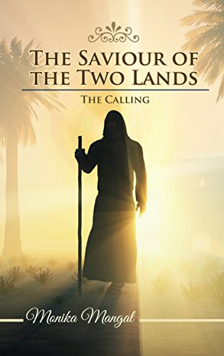 The Calling (The Saviour of the Two Lands Book 1)
