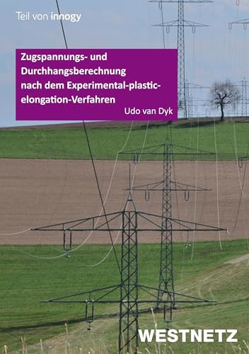 Zugspannungs- und Durchhangsberechnung nach dem Experimental-plastic-elongation-Verfahren