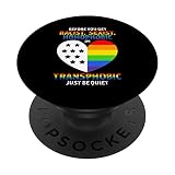 Soyez raciste, sexiste, homophobic ou transphobe Gay Pride PopSockets PopGrip Interchangeable