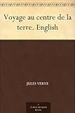  Voyage au centre de la terre. English (English Edition)