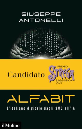 Alfabit. L'italiano digitale dagli SMS all'IA