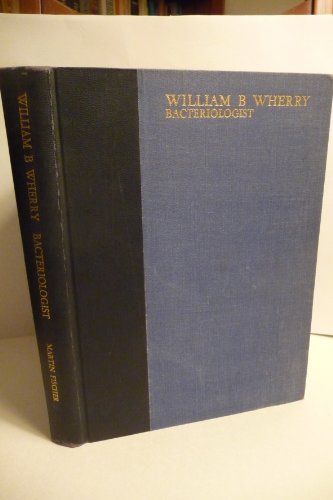 William B. Wherry, bacteriologist, B0008562NQ Book Cover