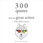 Cover of 300 Quotations from the Great Artists of the 20th Century
