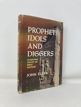 Hardcover Prophets, Idols and Diggers [Unknown] Book