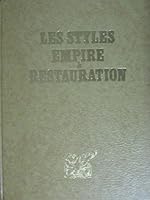 Les Styles Empire et Restauration B000MXELI2 Book Cover
