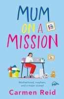 Mum on a Mission 1837517223 Book Cover